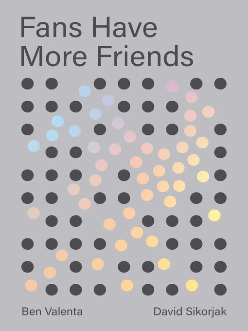 Title details for Fans Have More Friends by Ben Valenta - Available